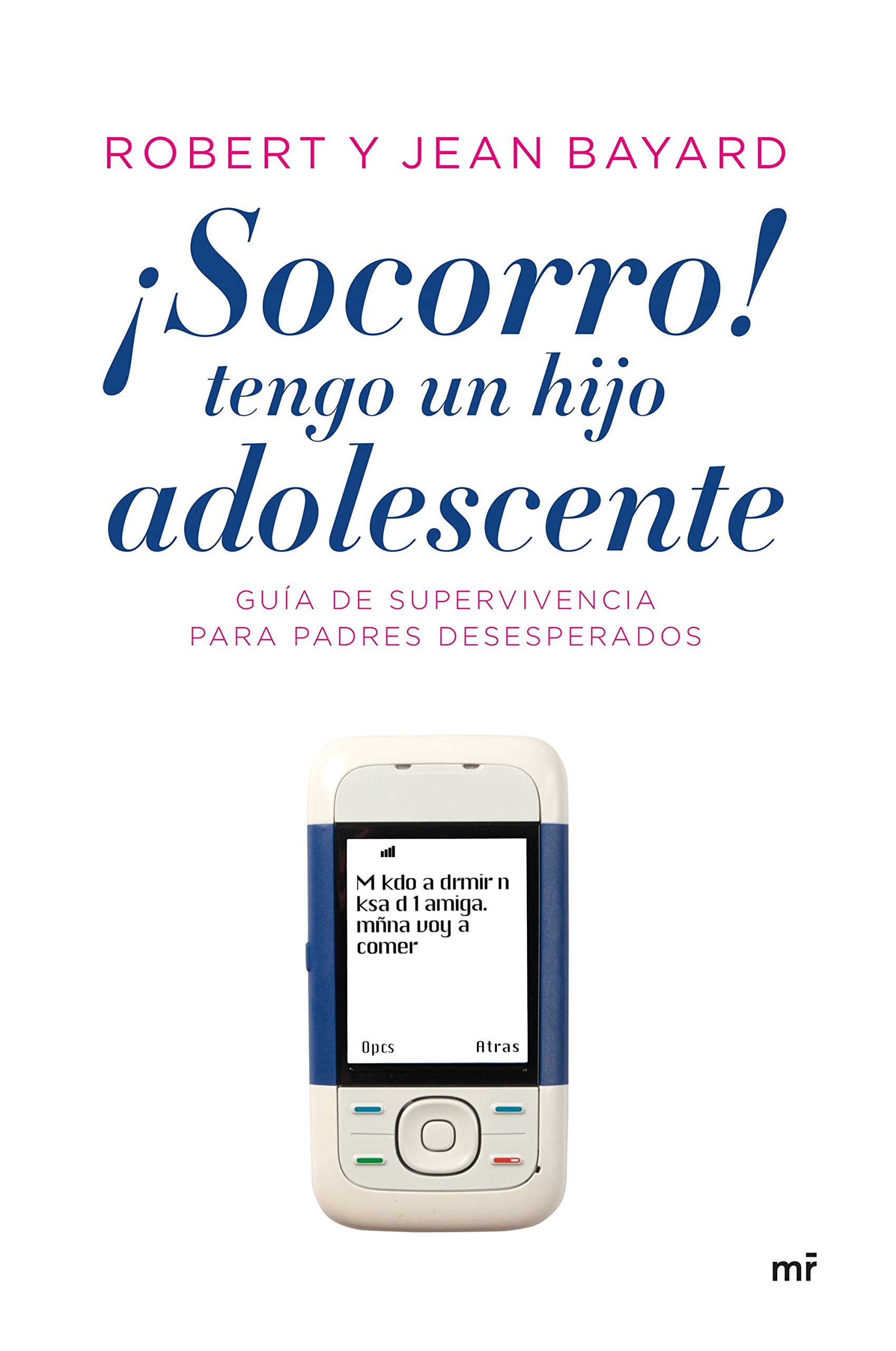 ¡socorro!, Tengo Un Hijo Adolescente