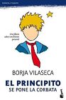 El Principito Se Pone la Corbata: Una Fábula de Crecimiento Personal: Una Fábula sobre Crecimiento Personal: 4