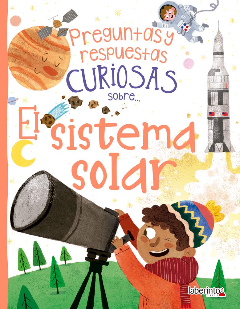 Preguntas y Respuestas Curiosas Sobre... el Sistema Solar: 4