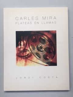 Carles Mira, la platea en llamas