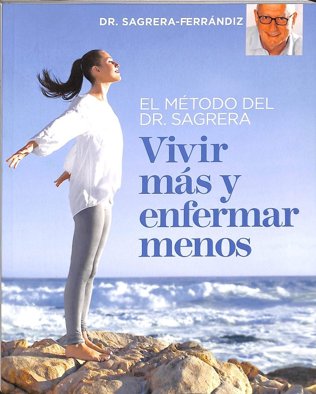 El método del Dr. Sagrera para vivir más y enfermar menos