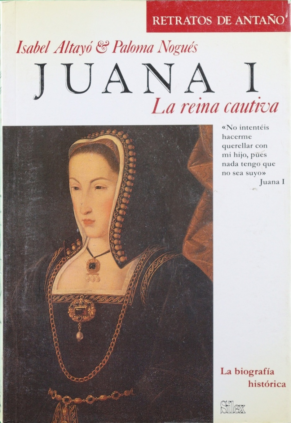Juana I, la reina cautiva