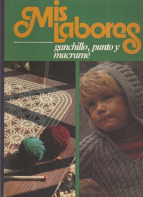 Mis Labores: ganchillo, punto y macramé