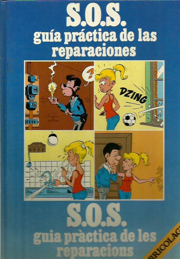 S.O.S. Guía práctica de las reparaciones