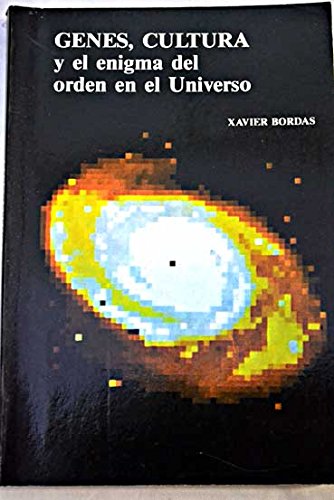 Genes, cultura y el enigma del orden del Universo