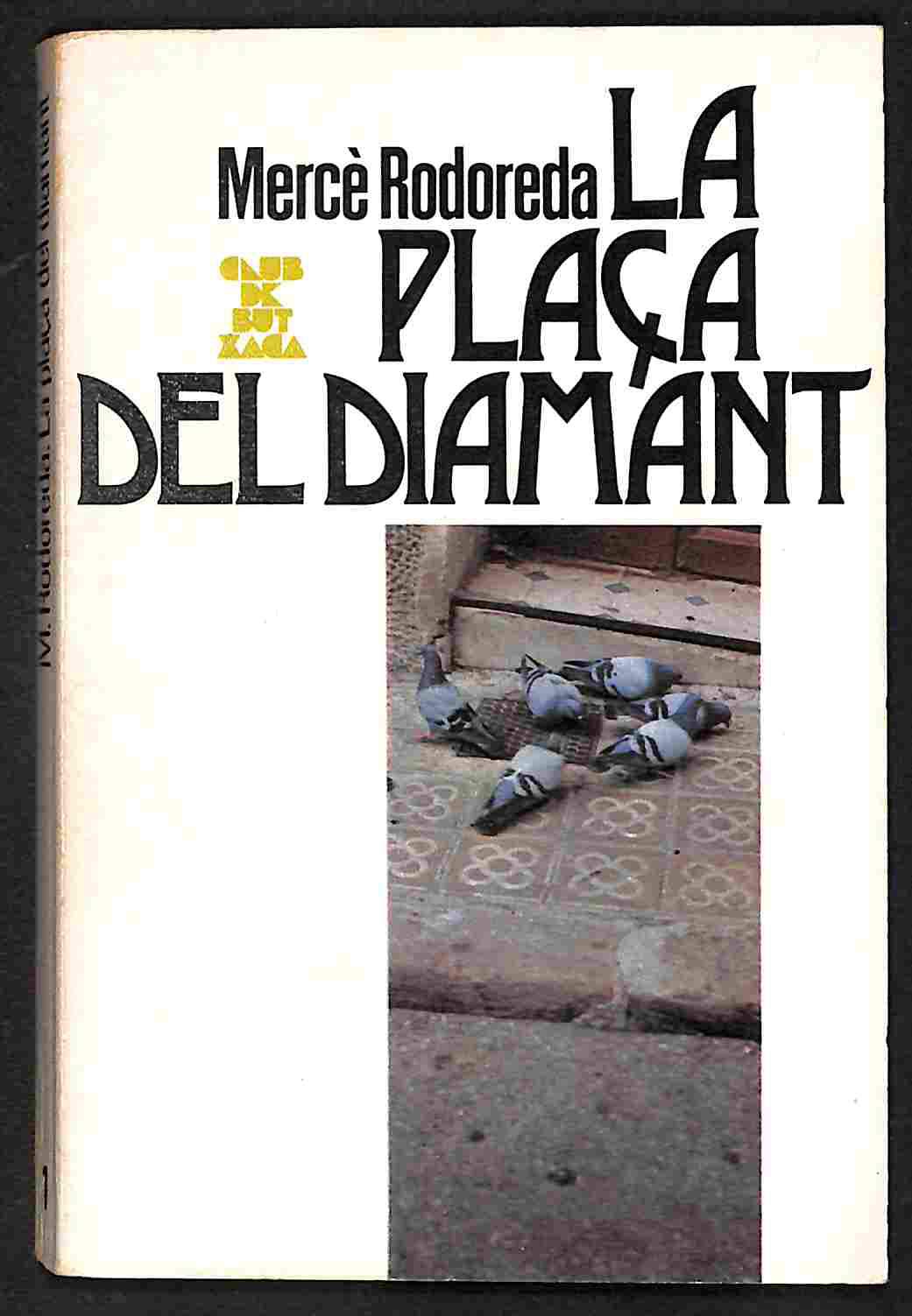 La Plaça Del Diamant