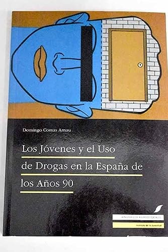 Los jóvenes y el uso de drogas en la España de los años 90