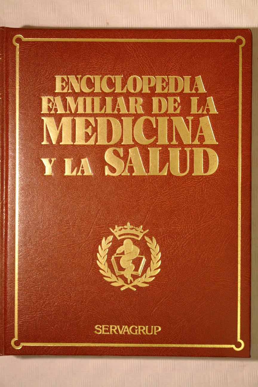 Enciclopedia familiar de la Medicina y la salud