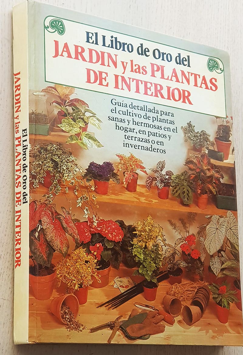 El libro de oro del jardín y las plantas de interior