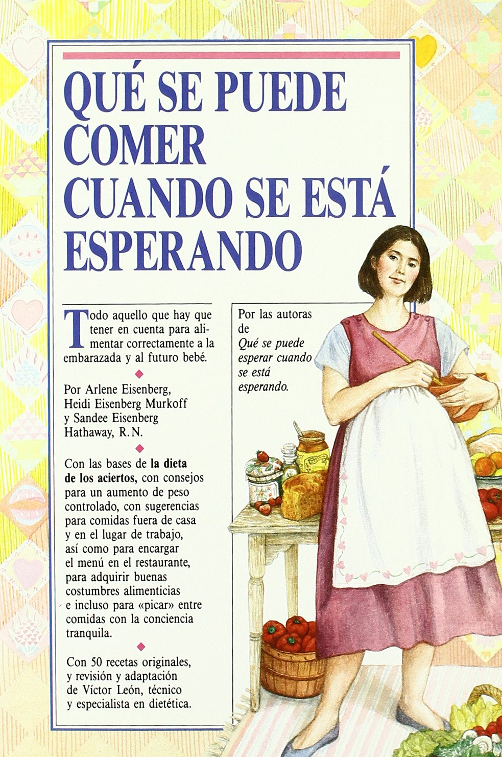 Qué se puede comer cuando se está esperando