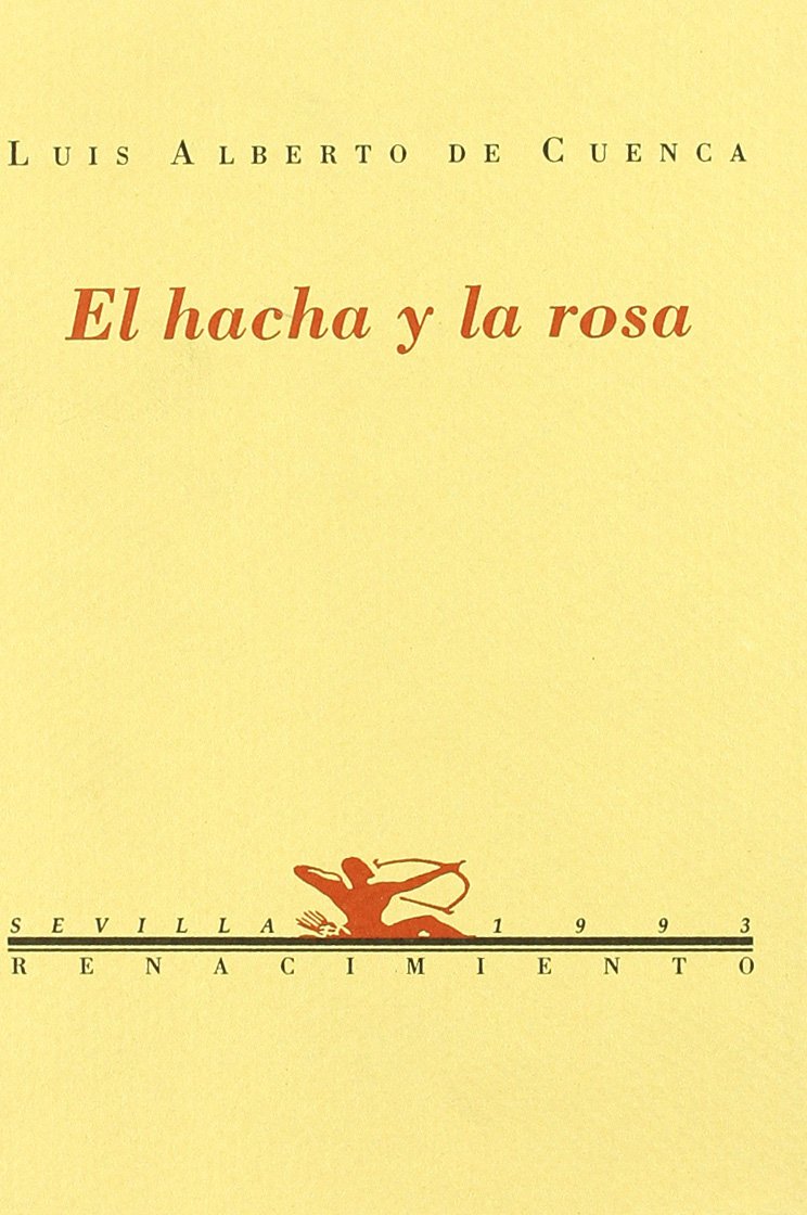 El hacha y la rosa
