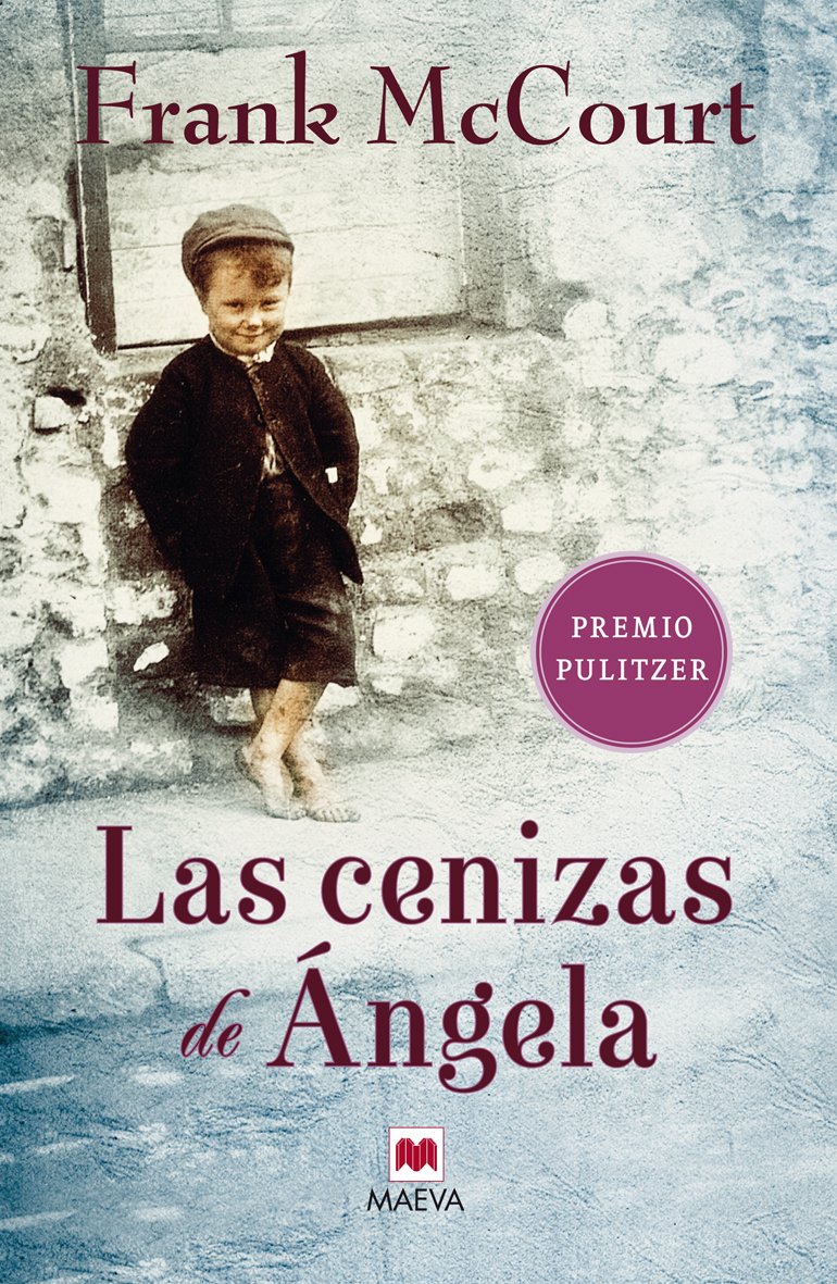 Las Cenizas de Ángela: Una Novela de Memorias Escrita en Presente.