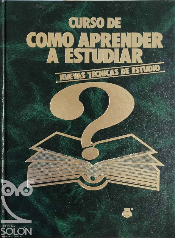 Curso de cómo aprender a estudiar. Tomo I