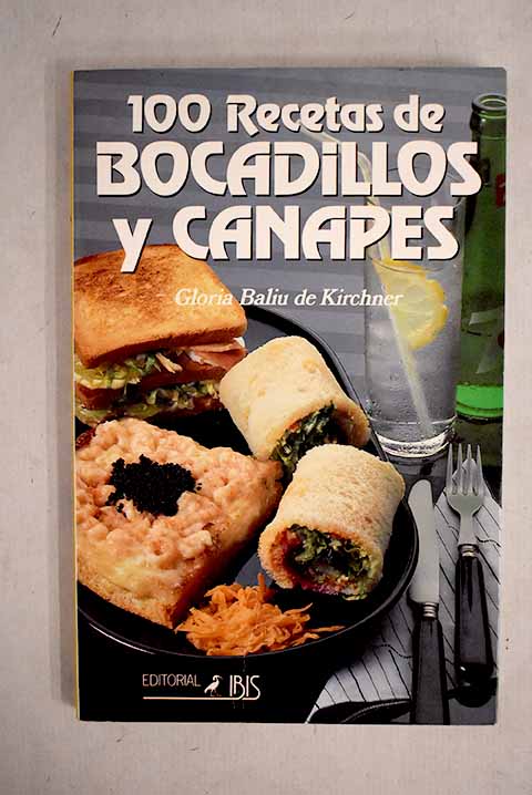 100 recetas bocadillos, canapés