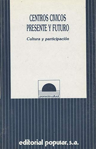 Centros cívicos: presente y futuro