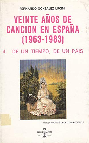 Veinte años de canción en España (1963-1983). Vol. 4: De un tiempo, de un país