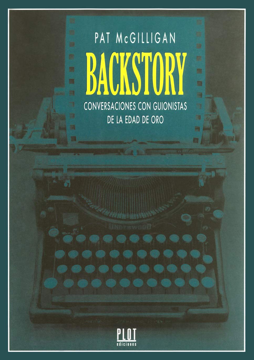 Backstory: Conversaciones con guionistas de la edad de oro
