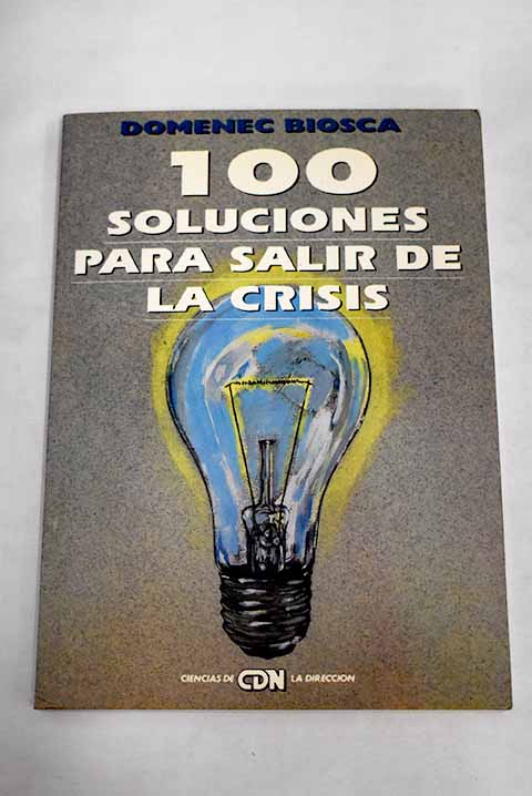 100 soluciones para salir de la crisis