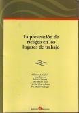 La Prevención de Riesgos en los Lugares de Trabajo