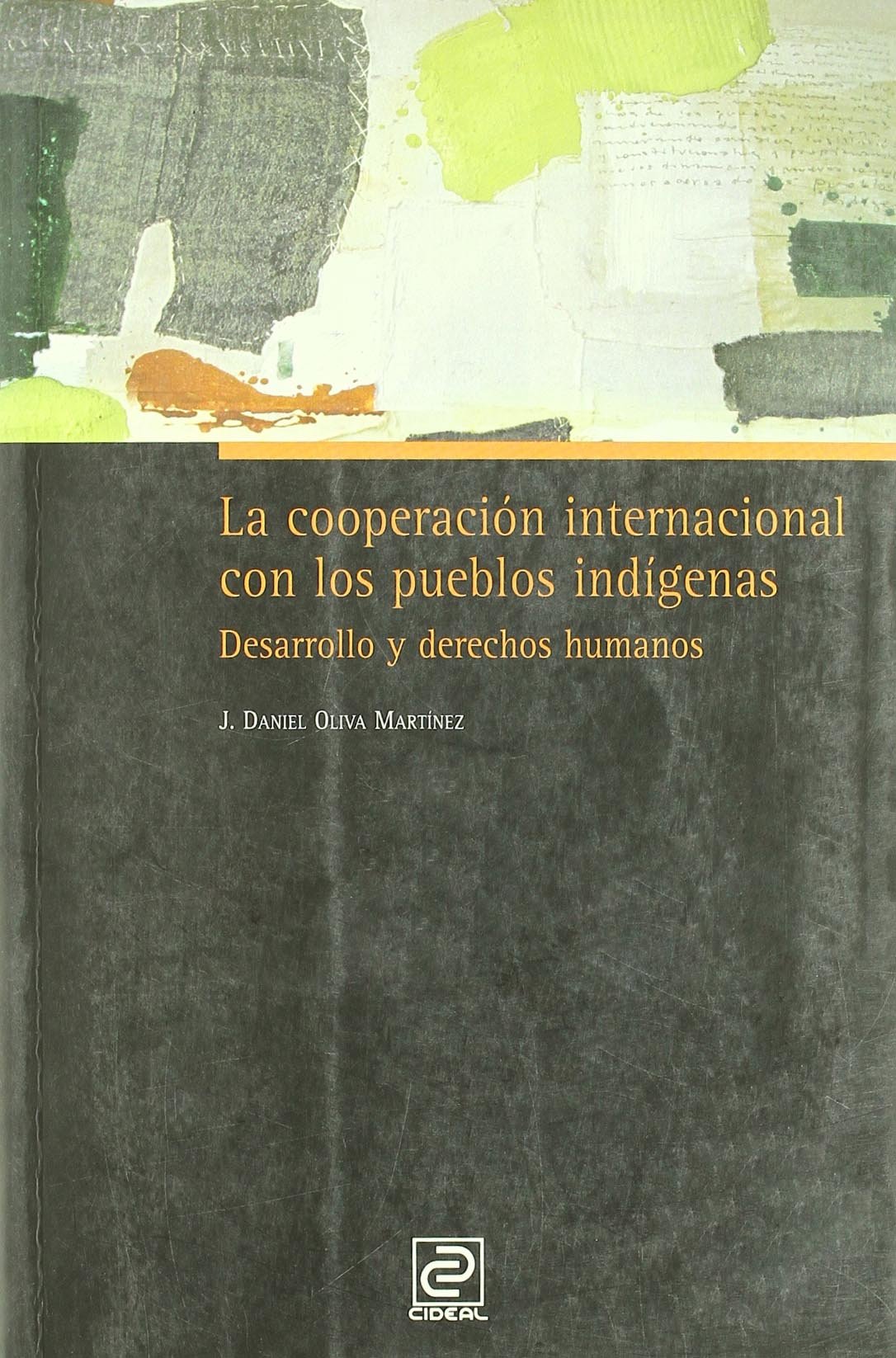 La cooperación internacional con los pueblos indígenas