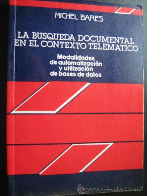 La búsqueda documental en el contexto telemático