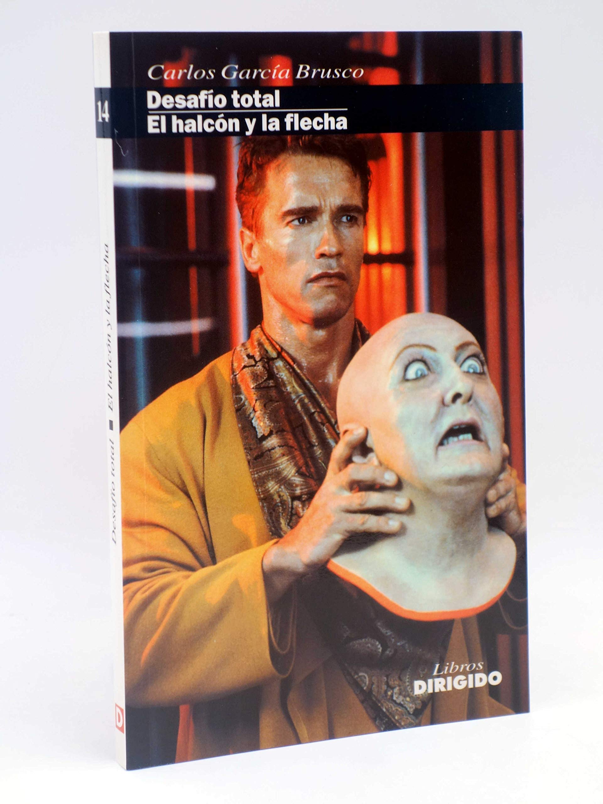 Desafío total; El Halcón y la flecha
