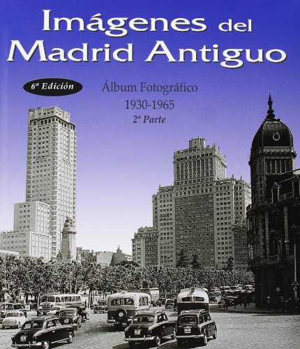 Imágenes del Madrid antiguo II