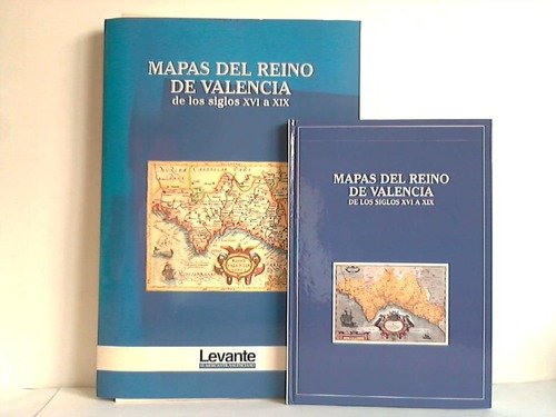Mapas del Reino de Valencia de Los Siglos XVI a XIX