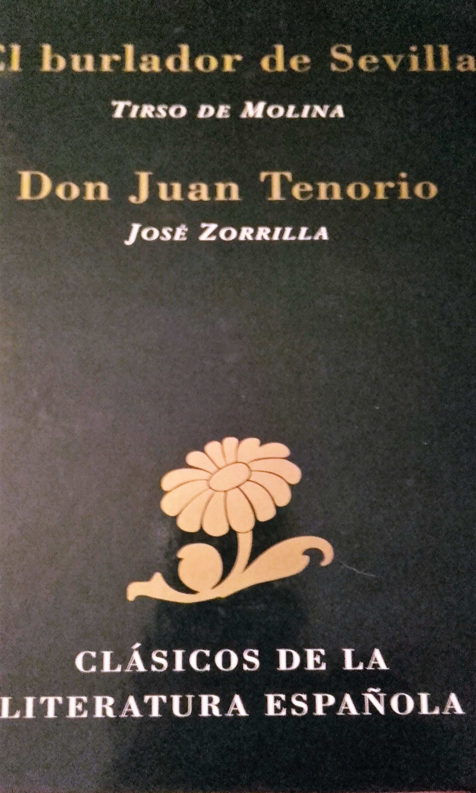 El burlador de Sevilla ; Don Juan Tenorio