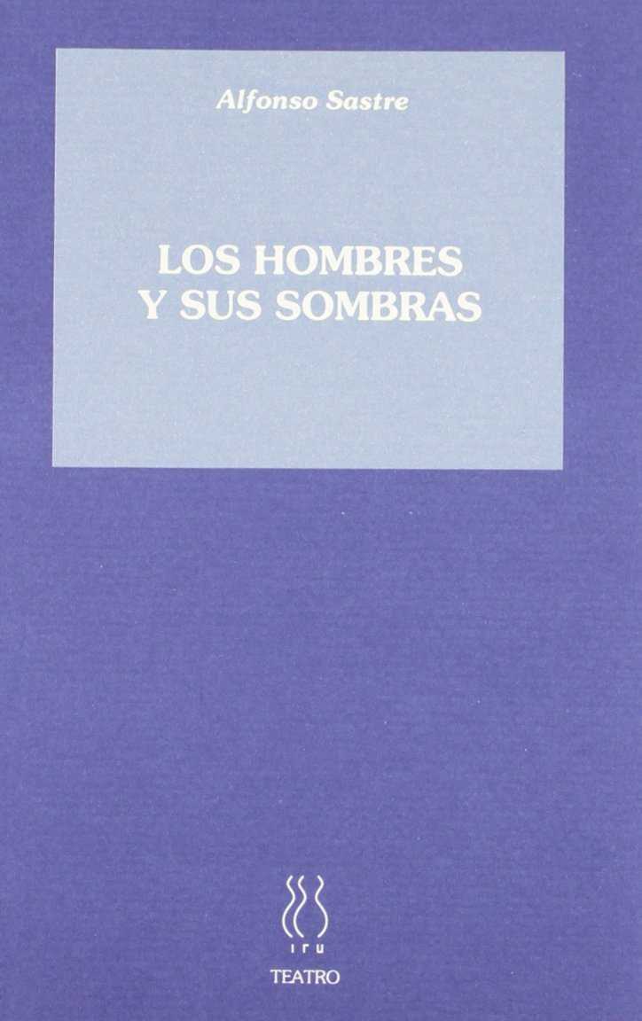 Los hombres y sus sombras