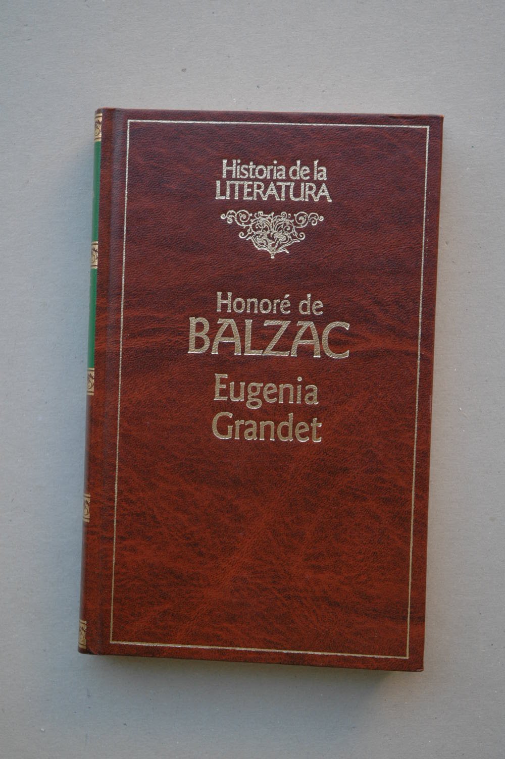 Eugenia de Grandet / Honoré de Balzac ; Traducción de Luis Romero