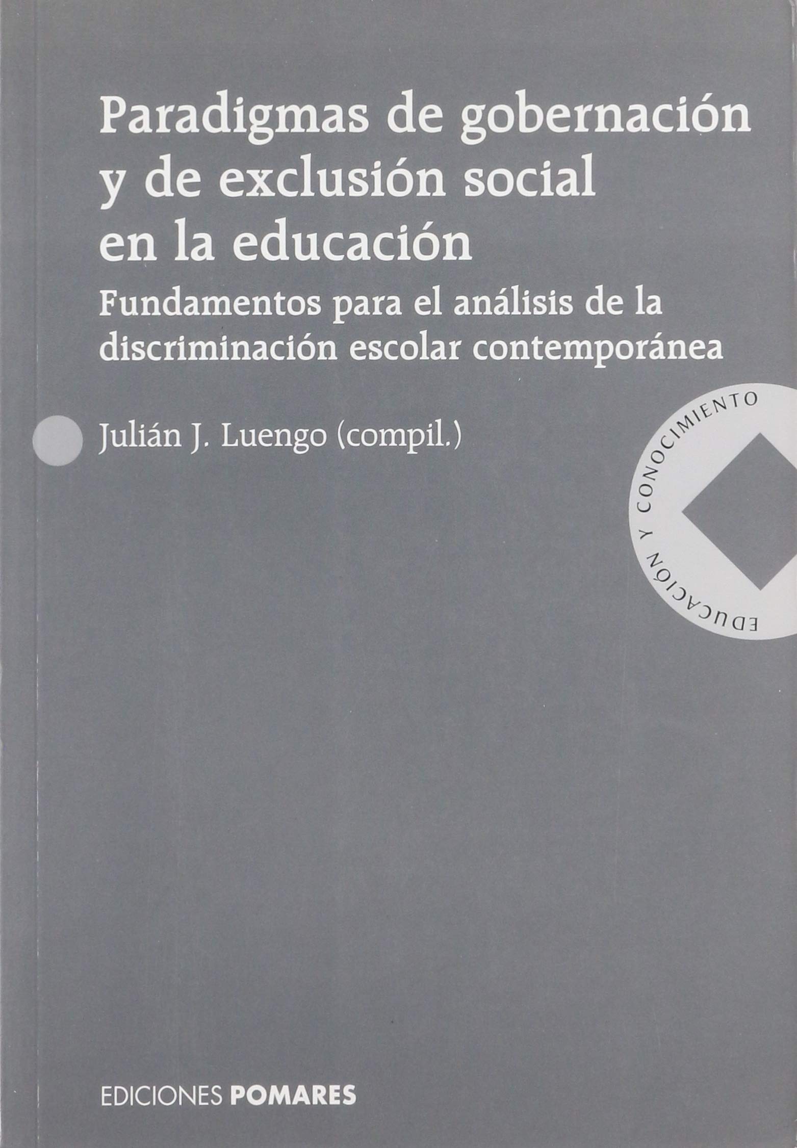 Paradigmas de gobernación y de exclusión social en la educación