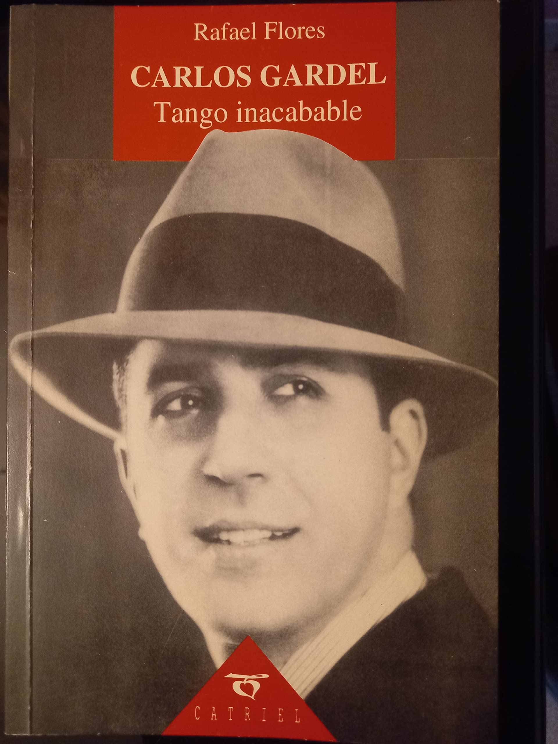 Carlos Gardel, tango inacabable