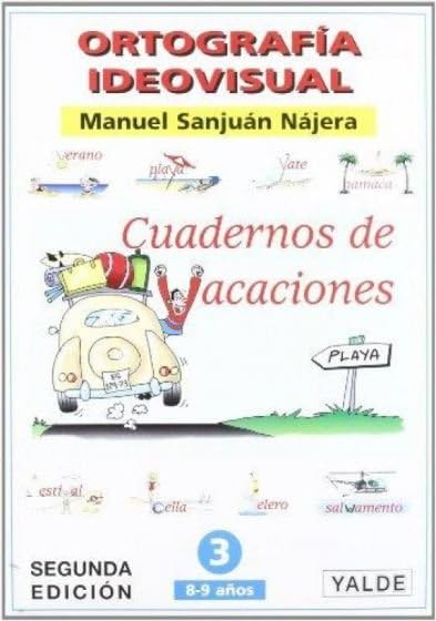 Ortografía ideovisual. Cuaderno vacaciones 3