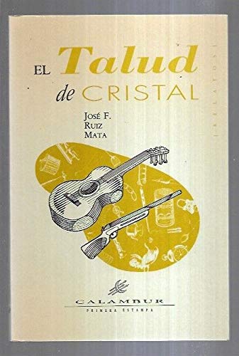 El talud de cristal