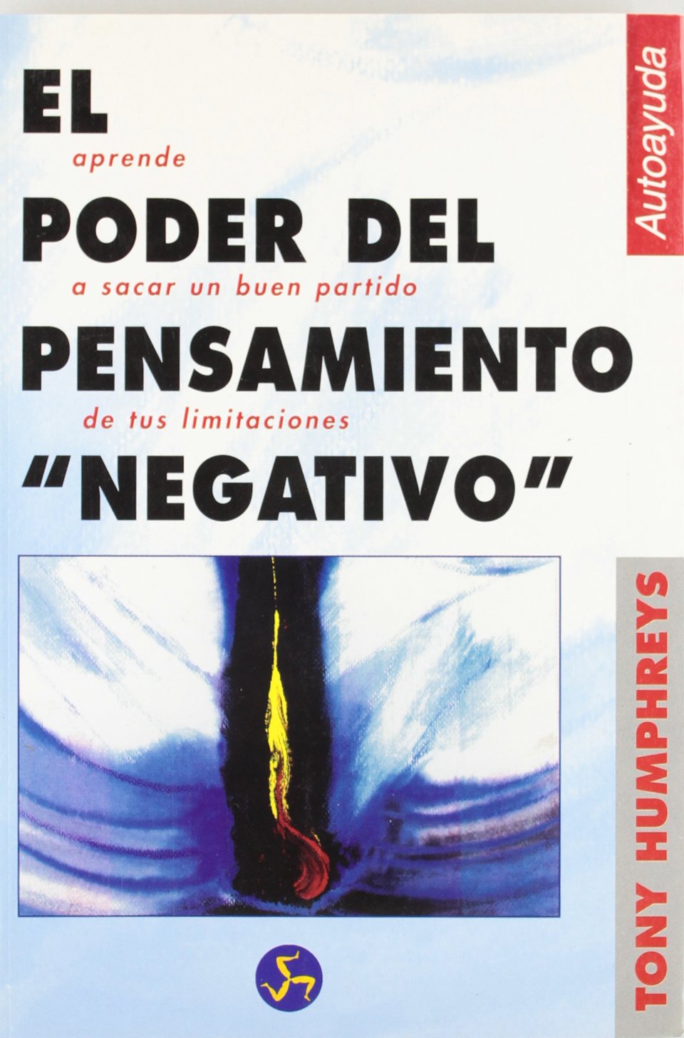 Poder Del Pensamiento Negativo el