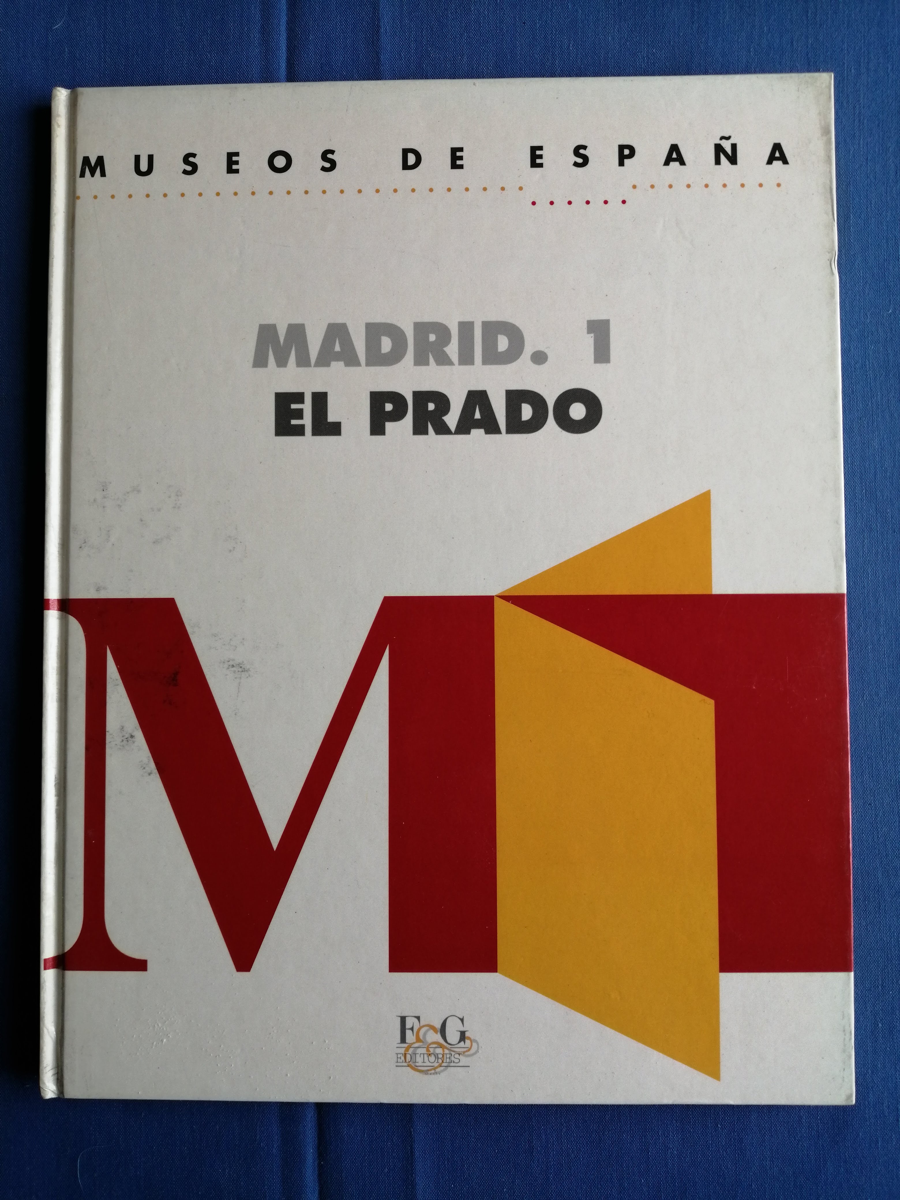 Museos de España. Madrid, Parte 1: El Prado