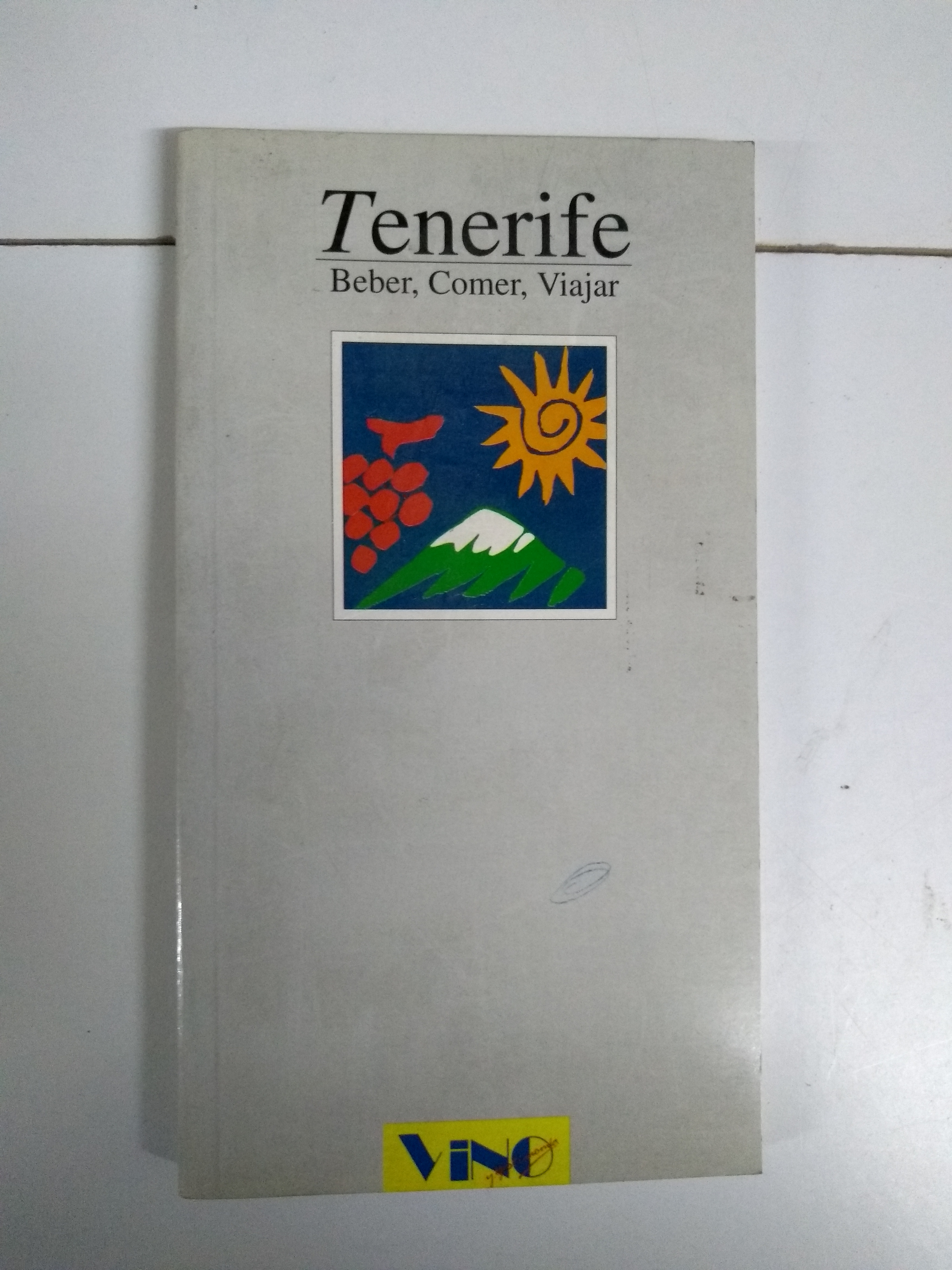 Tenerife: Comer, Beber, Viajar