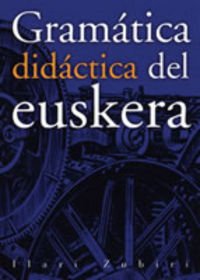 Gramática Didáctica Del Euskera