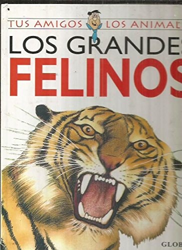 Los grandes felinos