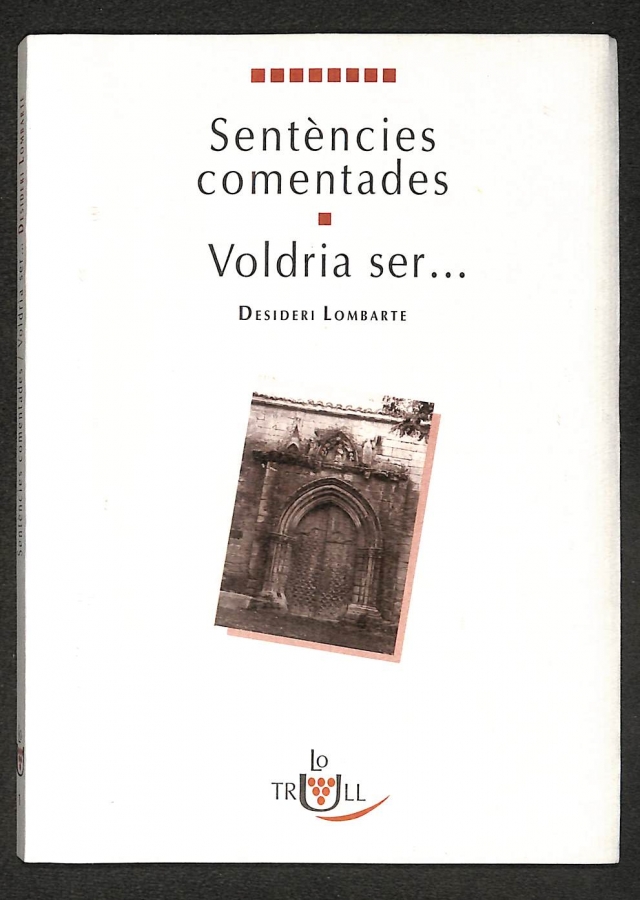 Sentències comentades / Voldria ser...