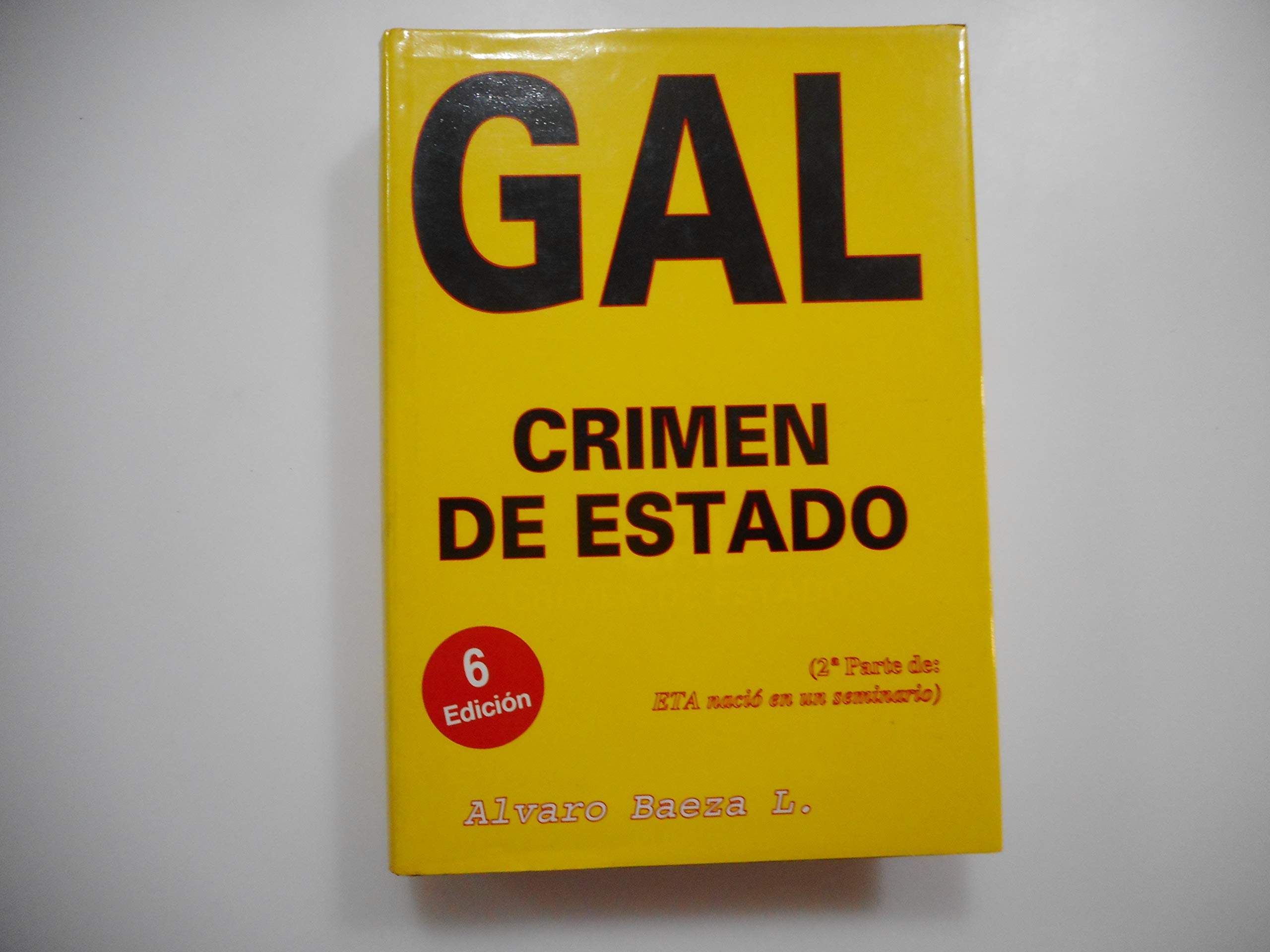Gal, crimen de estado