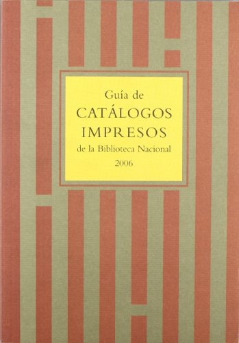 Guía de catálogos impresos de la Biblioteca Nacional