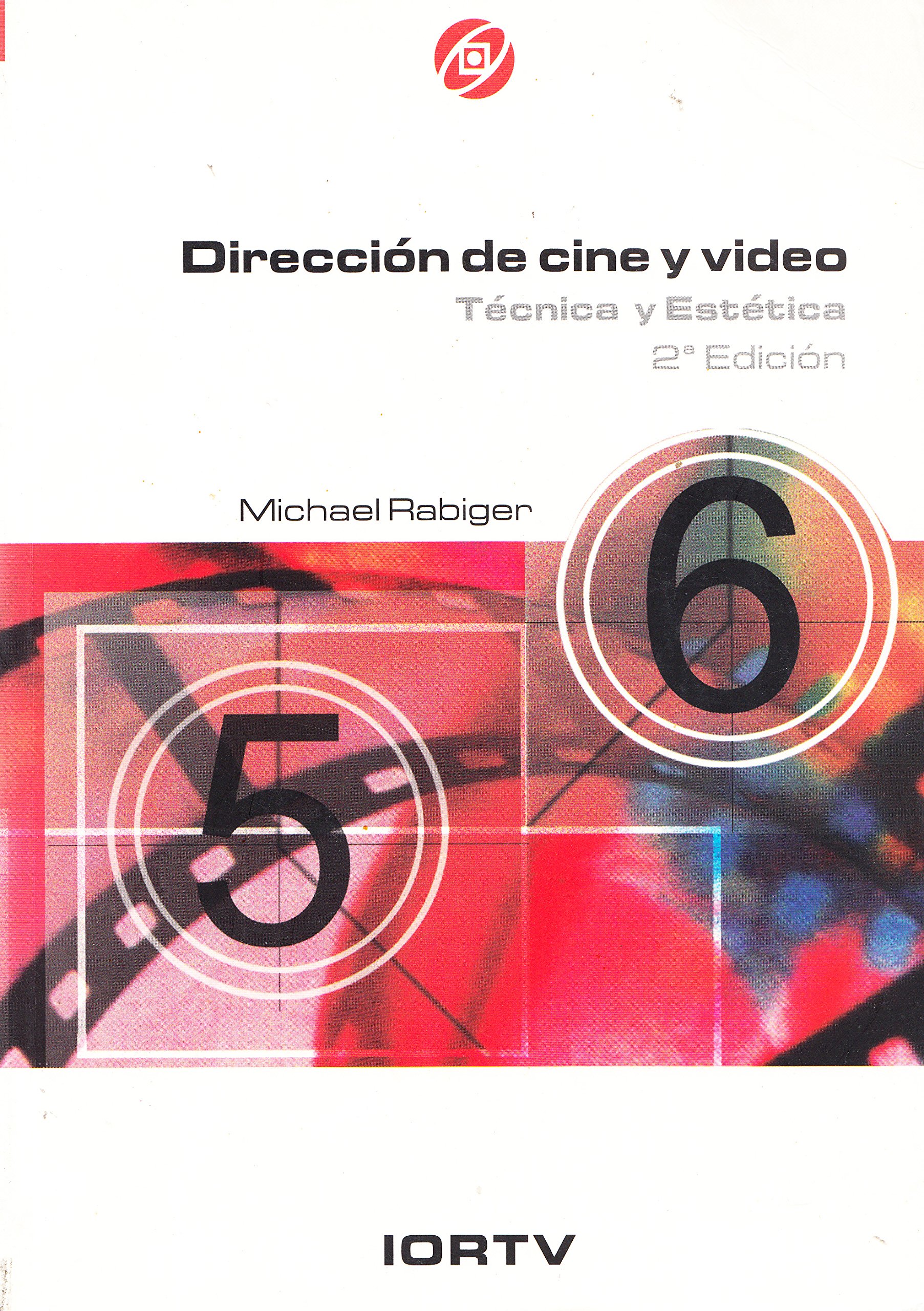 Dirección de cine y vídeo: Técnica y estética