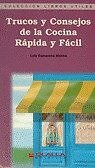 Trucos y consejos de la cocina rápida y fácil