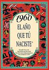 1960 el Año Que Tu Naciste