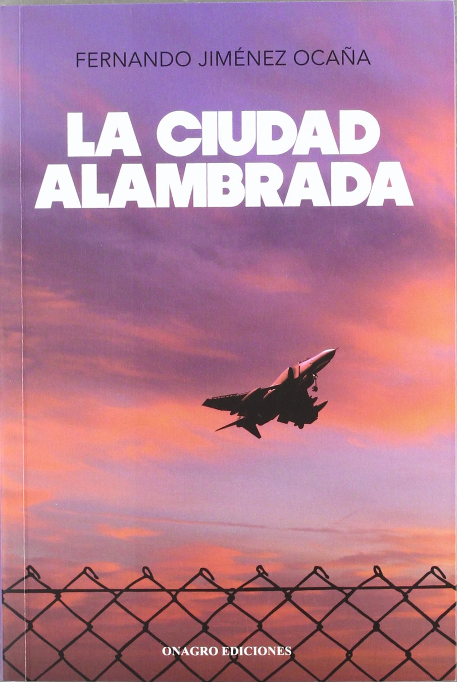 La ciudad alambrada