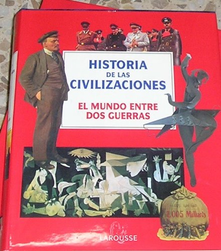 Historia de las Civilizaciones Tomo 9: El Mundo entre Dos Guerras