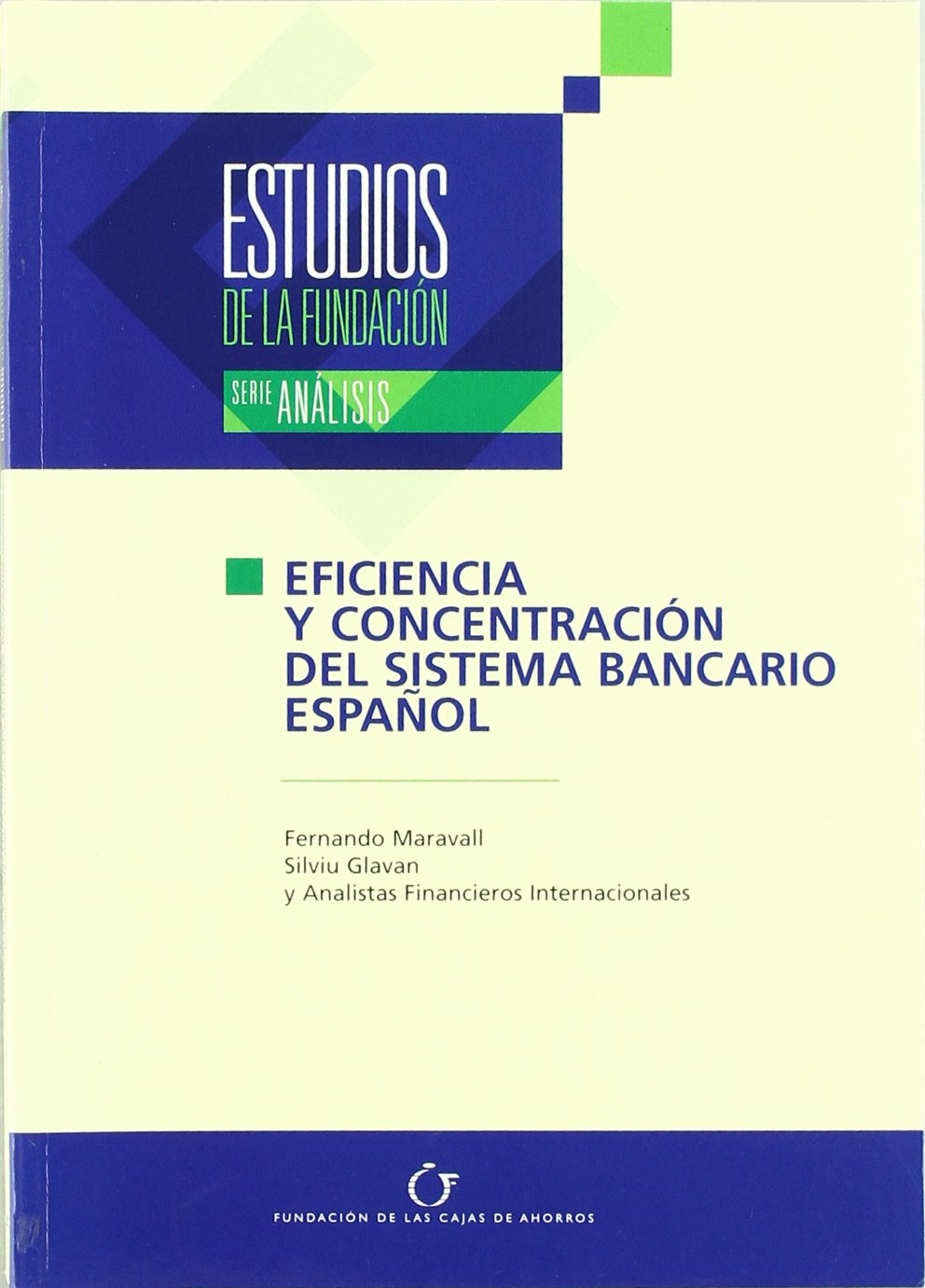 Eficiencia y concentración del sistema bancario español