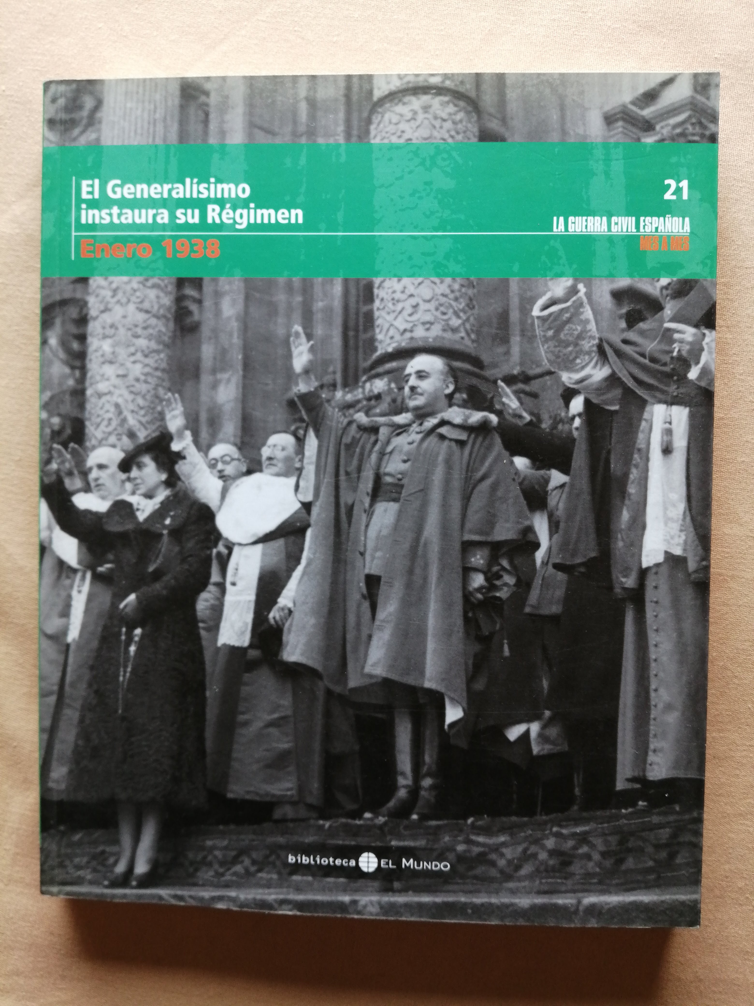 El Generalísimo instaura su Régimen